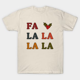 Fa La La La La christmas typography T-Shirt